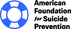 American Foundation for Suicide Prevention Deepens Awareness of #TalkAwayTheDark and Launches New Guide to Have Difficult Conversations During Mental Health Awareness Month